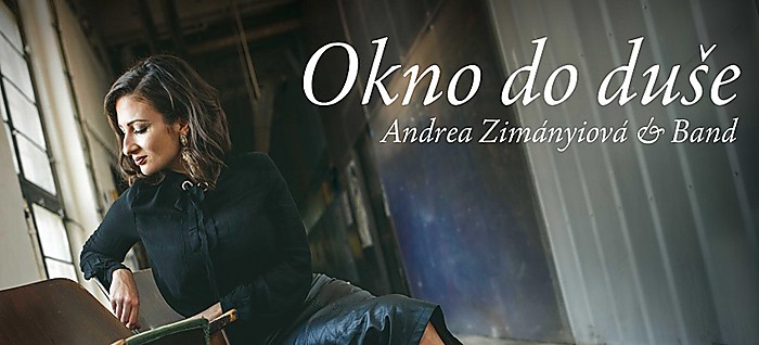 Andrea Zimányiová & Band „Okno do duše“ 